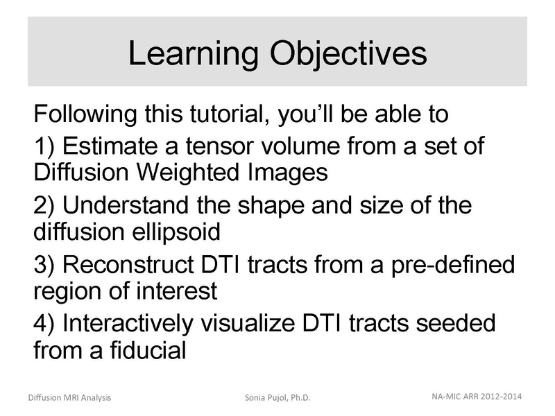 File:DiffusionMRIanalysis Tutorial SoniaPujol 2013.pdf