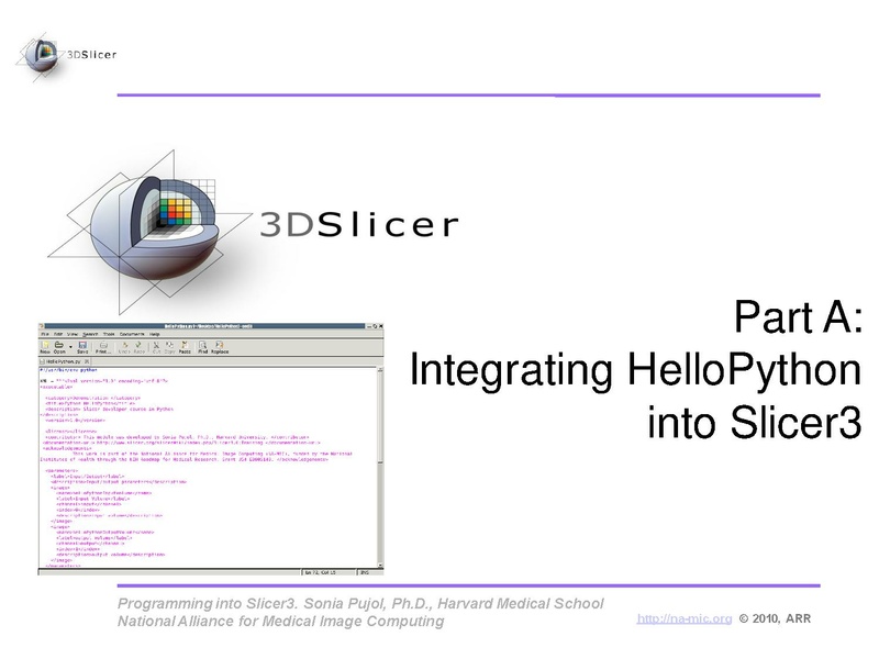 File:ProgrammingIntoSlicer3.6.1 HelloPython MICCAI2010 SoniaPujol.pdf