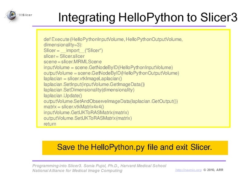 File:ProgrammingIntoSlicer3.6.1 HelloPython MICCAI2010 SoniaPujol.pdf